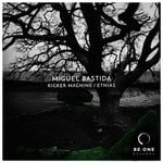 cover: Miguel Bastida - Kicker Machine/Etnias