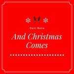 cover: Dani Nena - And Christmas Comes