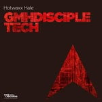 cover: Hotwaxx Hale - GMHDisciple Tech