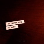 cover: Filthy Rhodes - Blames