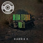 cover: Claudia C - Ultra Techno (Vol 1)