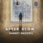 cover: Hanney Mackoll - After Glow