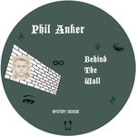 cover: Phil Anker - Behind The Wall Part 1