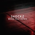 cover: Shockz - Bring That Down