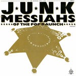 cover: The Junk - Messiahs Of The Pop Raunch (2016 Remaster)