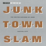 cover: The Junk - Junk Town Slam (2016 Remaster)