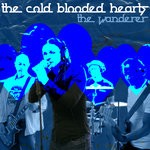 cover: The Cold Blooded Hearts - The Wanderer