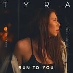 cover: Tyra - Run To You