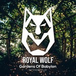 cover: Royal Wolf - Gardens Of Babylon