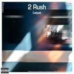 cover: Loquai - 2 Rush