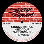 cover: Groove Patrol - Need Your Love/Dancin' To The Music