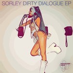 cover: Sorley - Dirty Dialogue EP