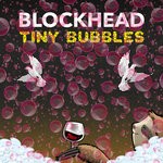 cover: Blockhead - Tiny Bubbles