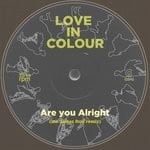 cover: Love In Colour - Are You Alright