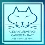 cover: Alidiana Silverkin - Caribbean Raft (Jose Astrales Remix)