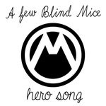 cover: A Few Blind Mice - Hero Song