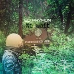 cover: Ed Prymon - No Wait