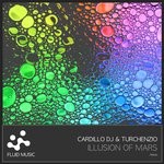 cover: Cardillo Dj|Cardillo & Turchenzio - Illusion Of Mars