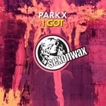 cover: Parkx - I Got