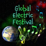 cover: Various - Global Electric Festival/Dance Music, EDM And Electro Pop