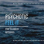 cover: Psychotic - Feel It