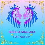 cover: Brisu & Mallaka - For You EP