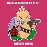 cover: Massive Disorder|Nfaze - Forever Young