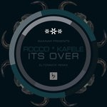 cover: Kafele|Rocco Rodamaal - Its Over (Eltonnick Remixes)