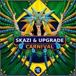 cover: Skazi & Upgrade - Carnival