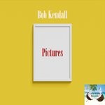 cover: Bob Kendall - Pictures