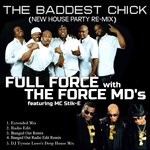 cover: Full Force|Mc Stick-e|The Force Md's - The Baddest Chick