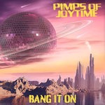 cover: Pimps Of Joytime - Bang It On