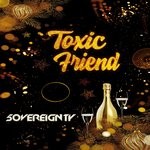 cover: 5overeignty - Toxic Friend