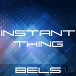 cover: Bels - Instant Thing