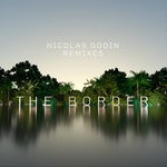 cover: Nicolas Godin - The Border (Remixes)