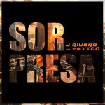 cover: J Rivero|Yetton - Sorpresa