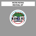 cover: Petri Petro - Revival EP