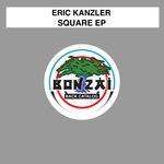 cover: Eric Kanzler - Square EP