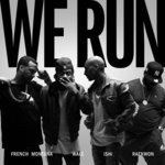 cover: French Montana|Ishi|Raekwon|Wale - We Run