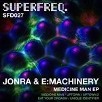 cover: E:machinery|Jonra - Medicine Man EP