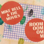 cover: Mike Bell & The Movies - Room