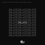 cover: Dj Dilate|Flatline|Spooka - Dont Make Me Switch