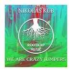 cover: Nikolas Kub - We Are Crazy Jumbers