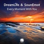 cover: Dreamlife & Sounemot - Every Moment With You