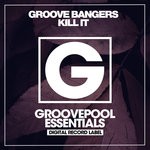 cover: Groove Bangers - Kill It (Bass House Mix)