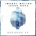 cover: Imanol Molina|Jesus Nava - Desirees EP