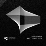 cover: Dave Sinner - Nasty Walk EP