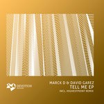 cover: Marck D & David Garez - Tell Me EP