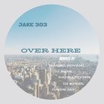 cover: Jake 303 - Over Here