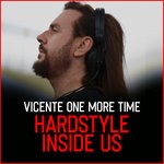 cover: Vicente One More Time - Hard Style Inside Us